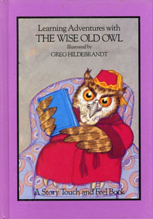 Wise Old Owl - Touch & Feel, Greg Hildebrandt