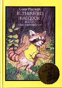 Rutherford Raccoon - Touch and Feel, Greg Hildebrandt