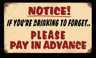 Drinking to Forget V187- Vintage Tin Sign, PTS