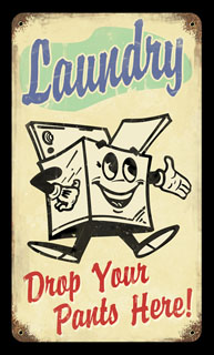 Laundry Drop Pants V227- Vintage Tin Sign, PTS