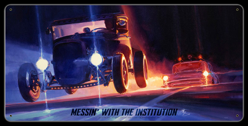 Messing with the Institution - Vintage Tin Sign - Large, Tom Fritz